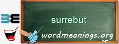 WordMeaning blackboard for surrebut